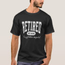 Suche nach lustiger ruhestand tshirts Rentner