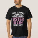 Suche nach schwägerin tshirts Familie