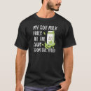 Suche nach sojamilch tshirts Spaß