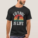 Suche nach futbol tshirts Leben