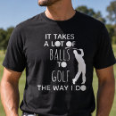 Suche nach lustiger golfspieler tshirts Humor
