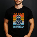 Suche nach schiffbruch tshirts Für alle