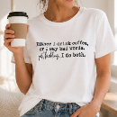 Suche nach kaffee humor tshirts Für alle