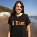 Suche nach süßkartoffel tshirts I yam