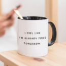 Suche nach tired tassen Lustig