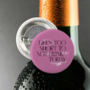 Suche nach lustiges trinken buttons Jede person