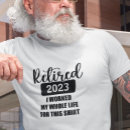 Suche nach arbeitet tshirts Ruhestand