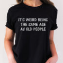 Suche nach funny birthday tshirts Alter