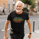 Suche nach lustige großmutter tshirts Großvater