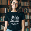 Suche nach wildblumen tshirts Jede person