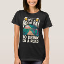 Suche nach haben sie eine gute reise tshirts Trinken