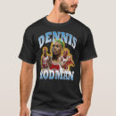 Suche nach dennis tshirts Rodman