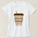 Suche nach trinker tshirts Kaffee