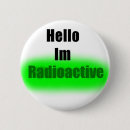 Suche nach radioaktiv buttons Lustig