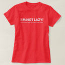 Suche nach faul tshirts Humor