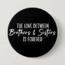 Suche nach liebe mein bruder buttons Schwestern