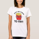 Suche nach lustige pommes frites tshirts Jede person