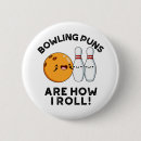 Suche nach lustige bowlings buttons Jede person