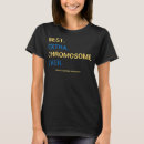 Suche nach chromosom tshirts Für sie