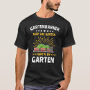 Suche nach dampflok tshirts Gartenarbeit
