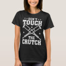 Suche nach krücke tshirts Nicht