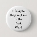 Suche nach lustige krankenhaus buttons pins Spaß