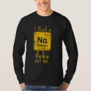 Suche nach lustiges chemie tshirts Wissenschaft