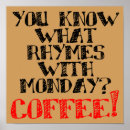 Suche nach lustige montag poster Kaffee