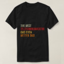 Suche nach telekommunikation tshirts Beruf