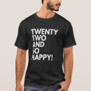 Suche nach zweiundzwanzig tshirts Geburtstag