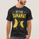 Suche nach bananen spaß tshirts Lustig