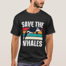Suche nach walschutz tshirts Erhaltung der meere