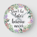 Suche nach slogan wanduhren Motivierend