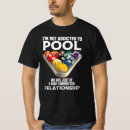 Suche nach poolspieler tshirts Jede person