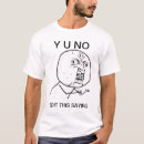 Suche nach kein y u tshirts Internet