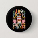 Suche nach kaffee party buttons 100 schultag lustig