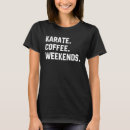Suche nach karate damen tshirt Sprichwort