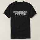 Suche nach problem gelöstes tshirts Für alle