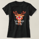 Suche nach rudolph tshirts Weihnachtsbekleidung