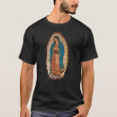 Suche nach jungfrau von guadalupe tshirts Mexico