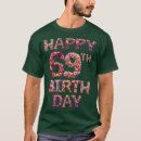Suche nach 69 geburtstag tshirts Jahrestag