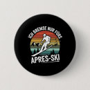 Suche nach apres ski buttons Winter