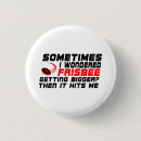 Suche nach frisbee buttons Lustig