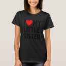 Suche nach kleine schwester tshirts Liebe