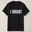 Suche nach vergesslich tshirts Menschen