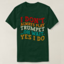 Suche nach coole trompete tshirts Trompeter