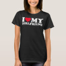 Suche nach i love my girlfriend tshirts Heart