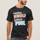 Suche nach tschüss tshirts Pool