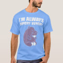 Suche nach immer hungrig tshirts Schmutzig