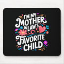 Suche nach schwiegermutter mousepads Lieblingskind